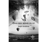 Dans quel monde on vit - Ralph Vendôme - M.e.o - broché - Nouvelles