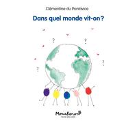 Dans quel monde vit-on ? - Clémentine Du Pontavice - Ecole Des Loisirs - Poche - Roman cadet