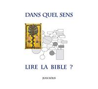 Dans quel sens lire la Bible ?