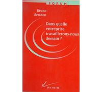 Dans Quelle Entreprise Travaillerons-Nous Demain ?
