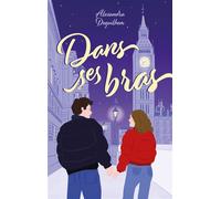 Dans ses bras - Alexandra Deguilhem - Hachette Romans - broché - Roman adolescent