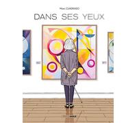Dans ses yeux - histoire complète - Marc Cuadrado - Bamboo Eds - cartonné - Bande dessinée