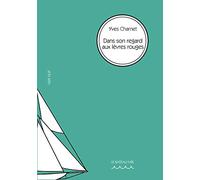 Dans son regard aux lèvres rouges: DANS SON REGARD AUX LEVRES ROUGES