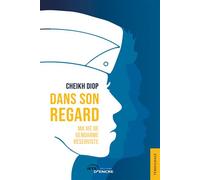 Dans son regard Ma vie de gendarme réserviste - Cheikh Diop - Jets D'encre - broché - Biographie