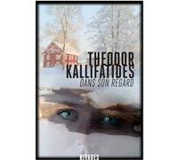 Dans son regard Theodor Kallifatides (Auteur), Régis Boyer (Traduction), François Guérif (Collection dirigée par)