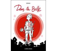 Dans ta bulle