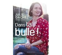 Dans ta bulle: Les autistes ont la parole : écoutons-les !