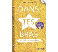 Dans tes bras L'histoire de Tiny Cooper - David Levithan - Gallimard jeunesse - Poche - Roman adolescent dès 13 ans