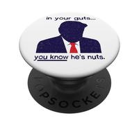 dans tes tripes, tu Sais qu'il est Fou - Anti-Trump PopSockets PopGrip Adhésif