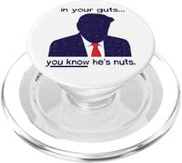 dans tes tripes, tu Sais qu'il est Fou - Anti-Trump PopSockets PopGrip pour MagSafe