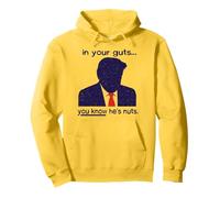 dans tes tripes, tu Sais qu'il est Fou - Anti-Trump Sweat à Capuche