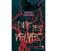 Dans tes veines - Morgane Caussarieu - Au diable vauvert - broché - Roman