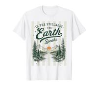 dans The Stillness The Earth Speaks Nature Camping en Montagne T-Shirt
