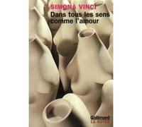 Dans tous les sens comme l'amour Simona Vinci (Auteur), Arlette Lauterbach (Traduction)