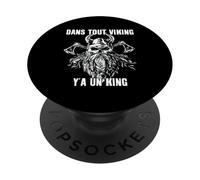 dans Tout Viking Y'a Un King Humour Normandie Cadeau Normand PopSockets PopGrip Adhésif