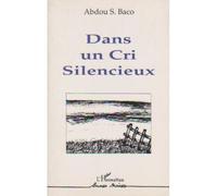 Dans un cri silencieux - A.S. Baco - L'harmattan - broché - Livre