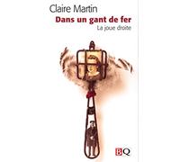 Dans un gant de fer. la joue droite