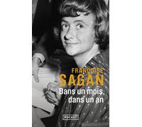 Dans un mois, dans un an - Françoise Sagan - Pocket - Poche - Roman