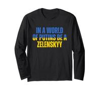 dans Un Monde de Poutines, Je suis Un Zelenskyy, Je me tiens Manche Longue