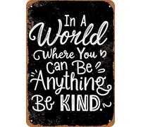 Dans un monde où tout est possible, soyez gentil, créatif, drôle et original. Plaque décorative en métal 20 x 30 cm (8 x 12 pouces). Décoration pour la maison, le jardin, les cafés, les bureaux, les