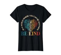 dans Un Monde où tu Peux être n'importe Quoi, sois Gentille T-Shirt Graphique avec Valeur