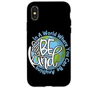 dans Un Monde où tu Peux être Tout ce Que tu Veux, sois Gentil Coque pour iPhone X/XS