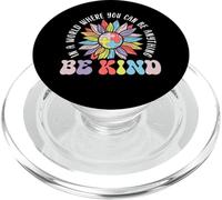 dans Un Monde où tu Peux être Tout ce Que tu Veux, sois Gentil PopSockets PopGrip pour MagSafe