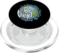 dans Un Monde où tu Peux être Tout ce Que tu Veux, sois Gentil PopSockets PopGrip pour MagSafe