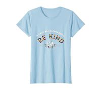 dans Un Monde où tu Peux être Tout ce Que tu Veux, sois Gentil T-Shirt, Femme, Bleu Céleste, L