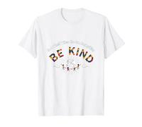 dans Un Monde où tu Peux être Tout ce Que tu Veux, sois Gentil T-Shirt, Homme, Blanc, M