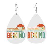 Dans un monde où vous pouvez être n'importe quoi être gentil Boucles d'oreilles en cuir pour femmes Balancent Boucle d'oreille Pendentif avec crochet Cadeaux pour fille adulte