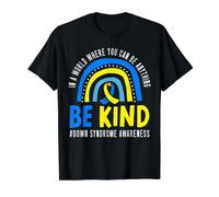 dans Un Monde où Vous Pouvez être Tout ce Que Vous Pouvez être, être Un Syndrome de Down T-Shirt Graphique avec Valeur