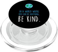 dans Un Monde où Vous Pouvez être Tout ce Que Vous Voulez, Soyez Gentille PopSockets PopGrip pour MagSafe