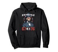 dans Un Monde Plein de 67 Be 76 Abraham Lincoln 67 Meme Sweat à Capuche
