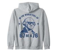 dans Un Monde Plein de 67, sois Un 76 (1776) drôle Sweat à Capuche