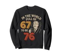 dans Un Monde Plein de 67, sois Un mème 76, Histoire, Humour, 1776 Sweatshirt