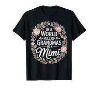dans Un Monde Plein de Grands-mères, Soyez Une Mimi Floral T-Shirt