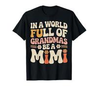 dans Un Monde Plein de Grands-mères, Soyez Une Mimi Groovy Retro T-Shirt