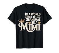 dans Un Monde Plein de Grands-mères, Soyez Une Reine Mimi Crown T-Shirt