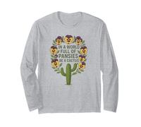 dans Un Monde Plein de pensées, sois Un Cactus Manche Longue