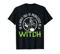 dans Un Monde Plein de Princesses, sois Une sorcière, Halloween T-Shirt Graphique avec Valeur
