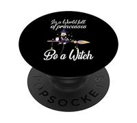 Dans un monde plein de princesses, soyez une sorcière hallow PopSockets Support et Grip pour Smartphones et Tablettes