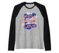 dans Un Monde Plein de Tendances, Je Choisis l'amour Manche Raglan