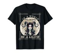 dans Un Monde Plein d'Eves, Soyez Lillith First Sigma T-Shirt