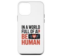 dans Un Monde Rempli D'ia, Soyez Humain Coque pour iPhone 12 Mini