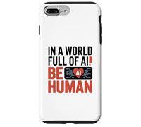 dans Un Monde Rempli D'ia, Soyez Humain Coque pour iPhone 7 Plus/8 Plus
