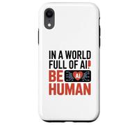 dans Un Monde Rempli D'ia, Soyez Humain Coque pour iPhone XR