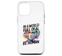 dans Un Monde Rempli D'ia, Soyez Humain Design Inspirant Coque pour iPhone 12/12 Pro