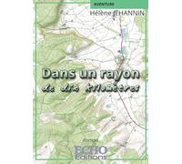 Dans un rayon de dix kilomètres