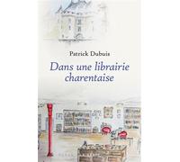 Dans une librairie charentaise (geste) - Patrick Dubuis - Geste - Poche - Témoignage